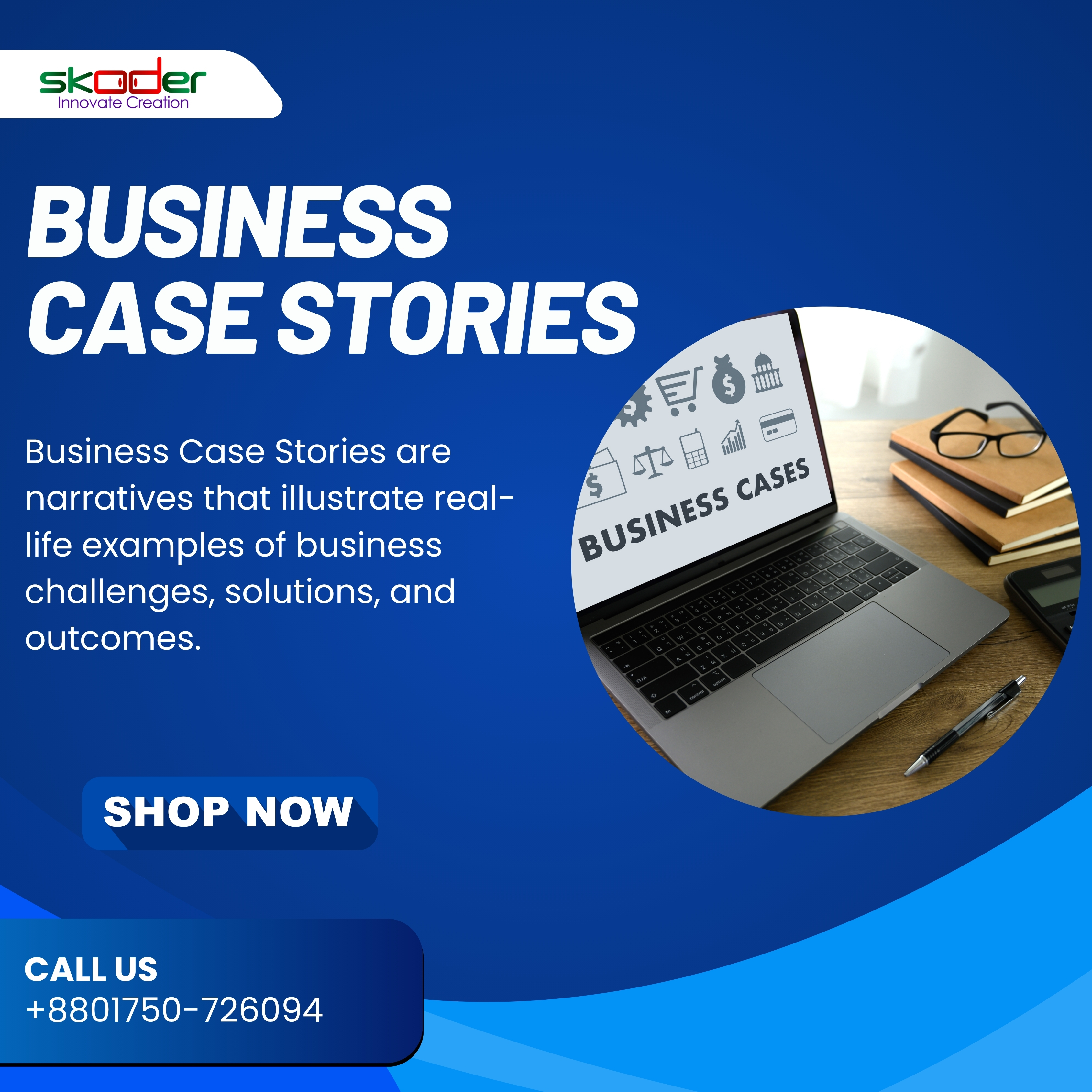Business Case Stories